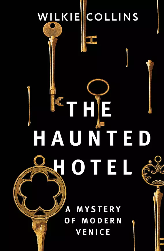 The Haunted Hotel A Mystery of Modern Venice Отель с привидениями Тайна Венеции Книга Уилки Коллинз 12+