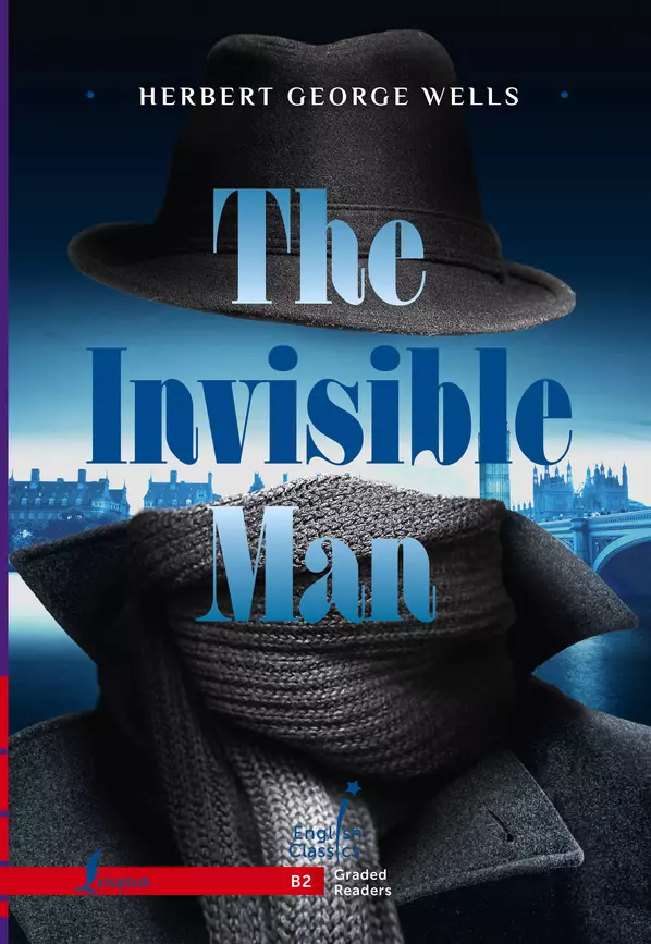 The Invisible Man B2 Книга Уэллс Герберт 12+