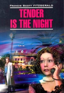 Ночь нежна Tender is the night На английском языке Книга Фицджеральд Фрэнсис Скотт 16+